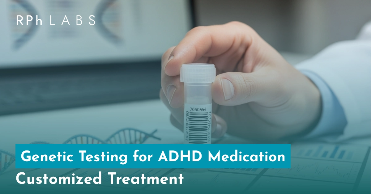 Genetic Testing for ADHD Medication