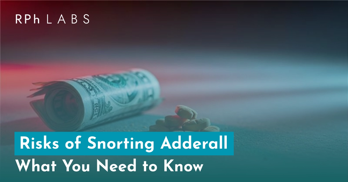 Risks of Snorting Adderall What You Need to Know