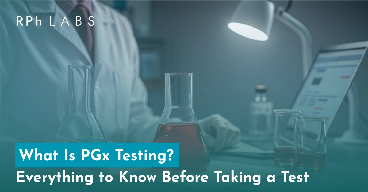 What Is PGx Testing