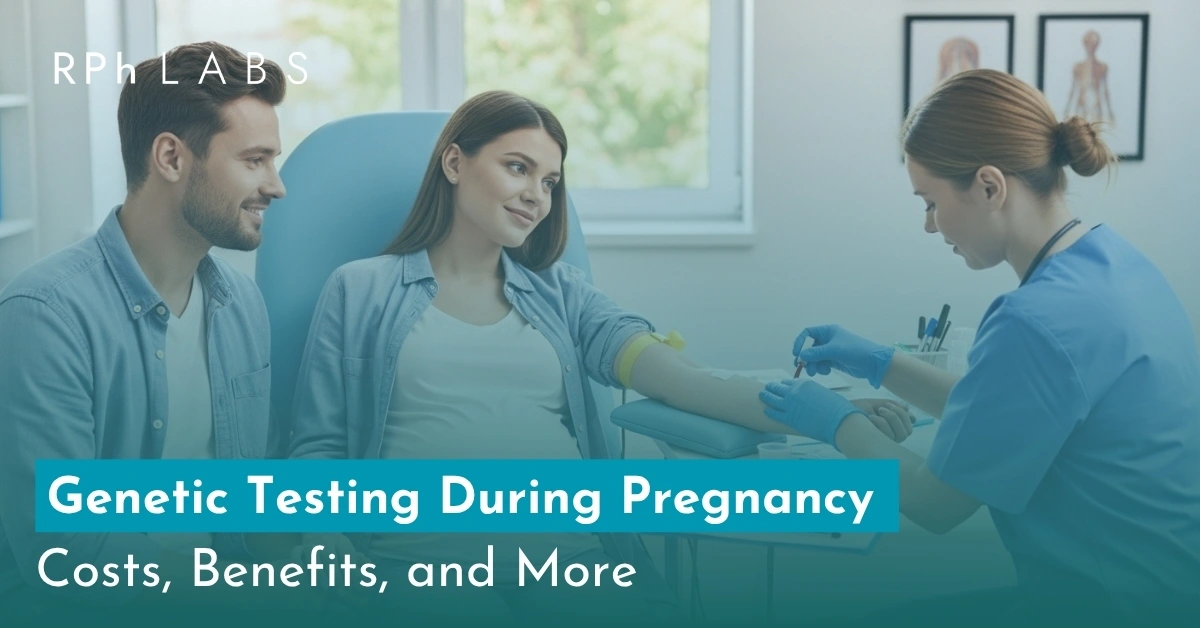 Genetic Testing During Pregnancy Costs