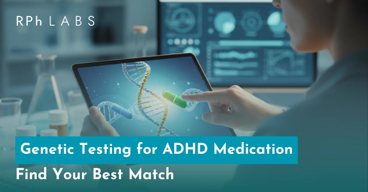 Genetic Testing for ADHD Medication