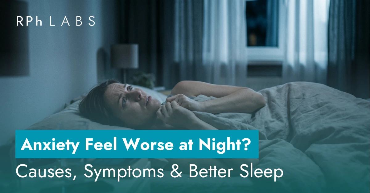 Anxiety Feel Worse at Night